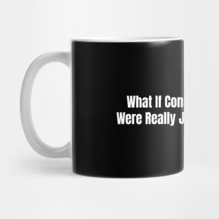 Conspiracy Theories Mug